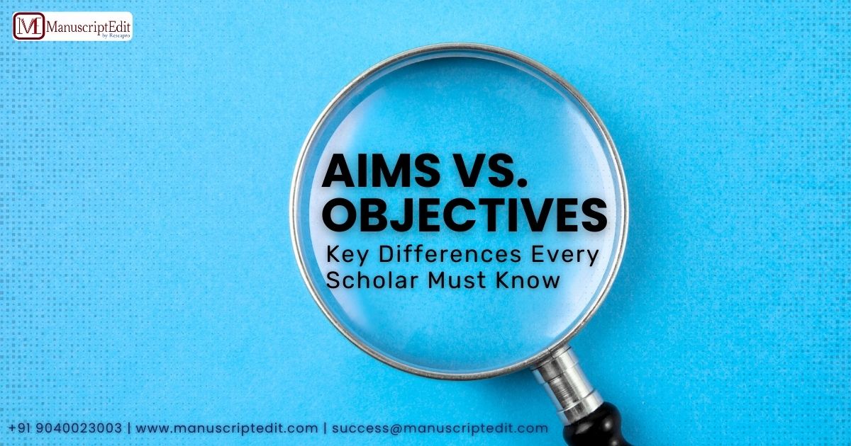 Aims vs. Objectives: Key Differences Every Scholar Must Know